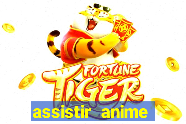 assistir anime online dublado